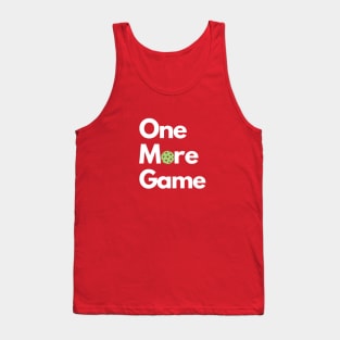 OMG (One more game) Tank Top